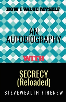 Paperback An Autobiography With Secrecy (Reloaded) Book