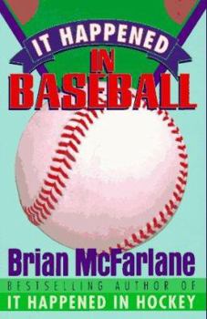 It Happened in Baseball: Amazing Tales from the Fields of Dreams