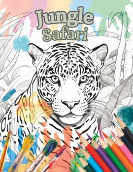 Paperback Jungle Safari: A Premium Jungle Adventure Coloring Book by Colour Me Satisfied Publications Book