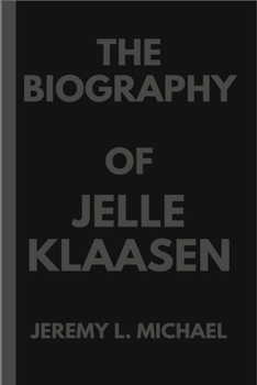 Paperback The Biography of Jelle Klaasen Book