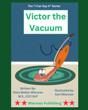 Victor the Vacuum (I Can Say It!)