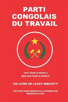 Paperback Parti Congolais Du Travail [French] Book