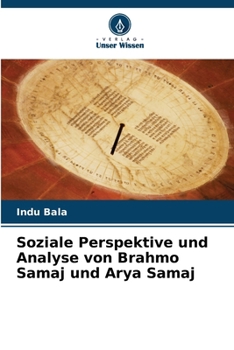 Paperback Soziale Perspektive und Analyse von Brahmo Samaj und Arya Samaj [German] Book