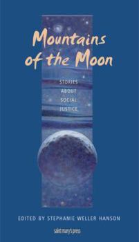Mountains of the Moon: Stories About Social Justice