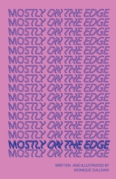 Paperback Mostly On The Edge Book