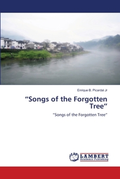 "Songs of the Forgotten Tree"