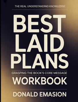 Paperback The Real Understanding Knowledge Best Laid Plans: Grasping the Book's Core Message. Book