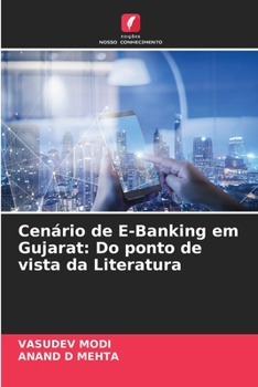 Paperback Cenário de E-Banking em Gujarat: Do ponto de vista da Literatura [Portuguese] Book