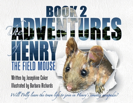 Paperback The Adventures of Henry the Field Mouse-Book 2 Book