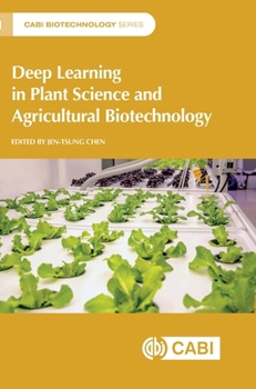 Hardcover Deep Learning in Plant Science and Agricultural Biotechnology Book