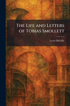 The Life and Letters of Tobias Smollett