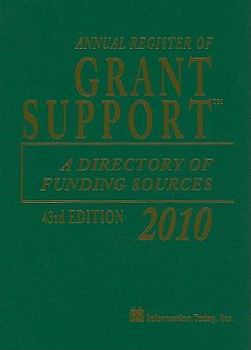 Hardcover Annual Register of Grant Support 2010: A Directory of Funding Sources Book
