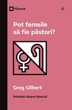 Paperback Pot femeile s&#259; fie p&#259;stori? (Can Women Be Pastors?) (Romanian) [Romanian] Book