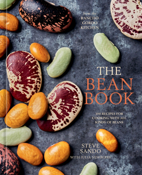 Hardcover The Bean Book: 100 Recipes for Cooking with All Kinds of Beans, from the Rancho Gordo Kitchen Book