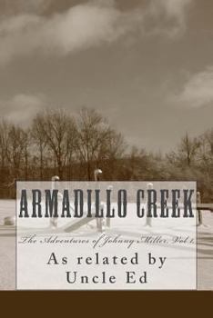 Paperback Armadillo Creek: The Life and Times of Johnny Miller Book