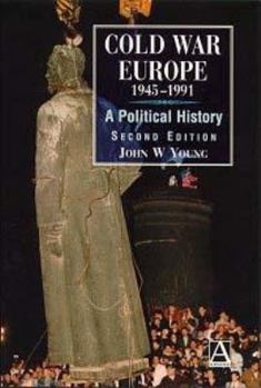 Paperback Cold War Europe, 1945-1991: A Political History Book