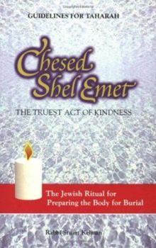 Paperback Chesed Shel Emet: Guidelines for Taharah Book