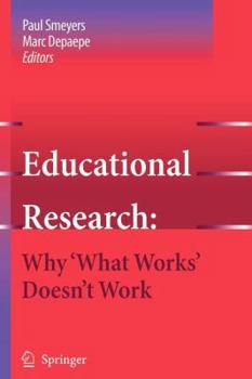 Paperback Educational Research: Why 'What Works' Doesn't Work Book