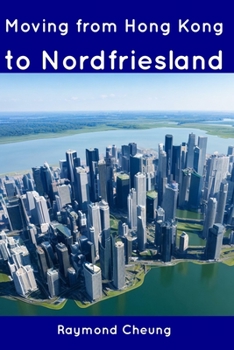 Paperback Moving from Hong Kong to Nordfriesland Book