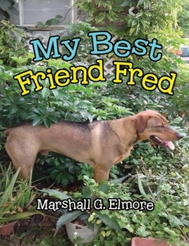 Paperback My Best Friend Fred Book