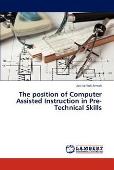Paperback The Position of Computer Assisted Instruction in Pre-Technical Skills Book