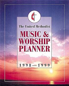 Paperback United Methodist Music And Worship Planner 1998-99 Book