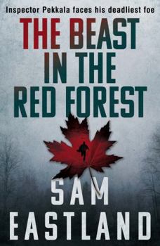 The Beast in the Red Forest - Book #5 of the Inspector Pekkala