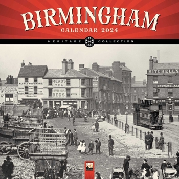 Calendar Birmingham Heritage Wall Calendar 2024 (Art Calendar) Book