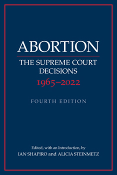 Paperback Abortion: The Supreme Court Decisions 1965–2022 Book