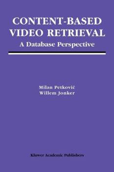 Paperback Content-Based Video Retrieval: A Database Perspective Book