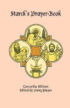 Paperback Starck's Prayer-Book: Concordia Edition Book