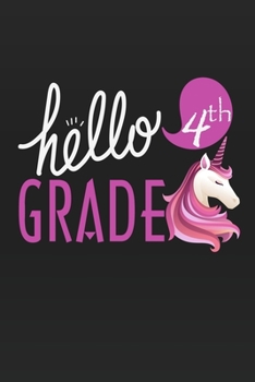 Paperback Hello 4th Grade: Unicorn School primary composition notebook for kids Wide Ruled copy book for elementary kids school supplies student Book