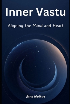 Paperback Inner Vastu: Aligning the Mind and Heart Book