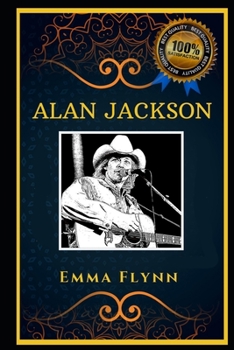 Paperback Alan Jackson: Honky-Tonky and Country Musician, the Original Anti-Anxiety Adult Coloring Book