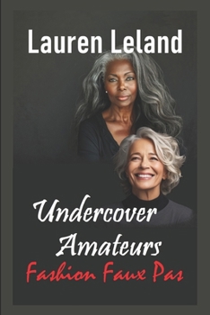 Paperback Undercover Amateurs; Fashion Faux Pas: The Beginning Book