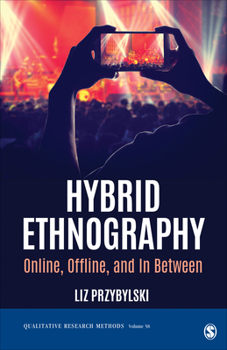 Paperback Hybrid Ethnography: Online, Offline, and in Between Book