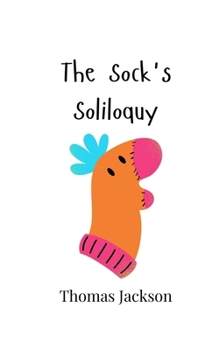 Paperback The Sock's Soliloquy Book