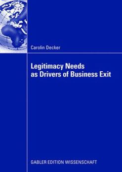 Paperback Legitimacy Needs as Drivers of Business Exit Book