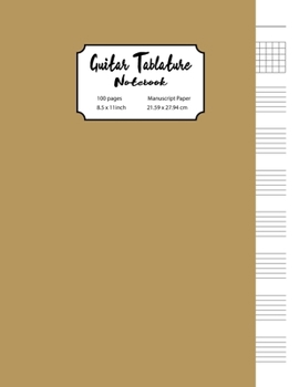 Guitar Tablature Notebook: Standard Manuscript Paper for Beginning basic Guitar song