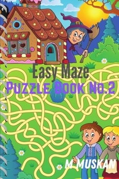 Paperback Easy Maze Puzzle Book No.2: Great for old man, Teens & Kids Book