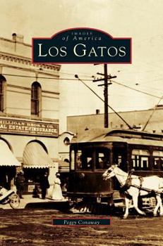 Los Gatos - Book  of the Images of America: California