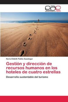 Paperback Gestión y dirección de recursos humanos en los hoteles de cuatro estrellas [Spanish] Book