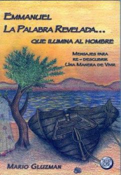 Paperback Emmanuel, la palabra revelada que ilumina al hombre (Spanish Edition) [Spanish] Book