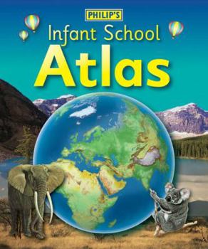 Hardcover Philip's Infant School Atlas. David Wright and Jill Noonan Book