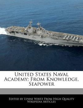 Paperback United States Naval Academy; From Knowledge, Seapower Book