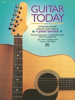 Paperback Guitar Today, Bk 2: A Beginning Acoustic & Electric Guitar Method, Book & CD Book