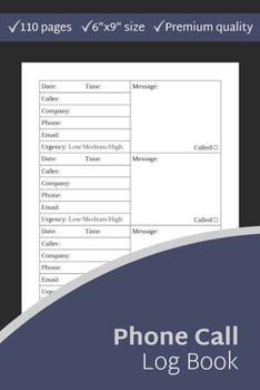 Phone Call Log Book: Portable Size - Over 400 Message Record Space, Includes Urgency Rating: Low/Medium/High & Call Back Checkbox (Inbound Outbound Call Log, Voicemail Log Book)