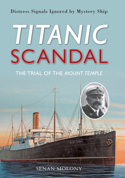 Paperback Titanic Scandal: The Trial of the Mount Temple Book