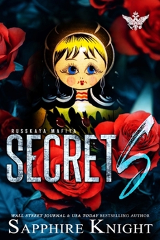 Secrets - Book #1 of the Russkaya Mafiya/Oath Keepers MC