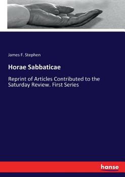 Paperback Horae Sabbaticae: Reprint of Articles Contributed to the Saturday Review. First Series Book